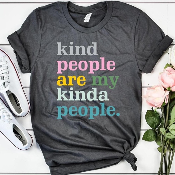 Tops - Kind People are My kinda people Graphic TEE